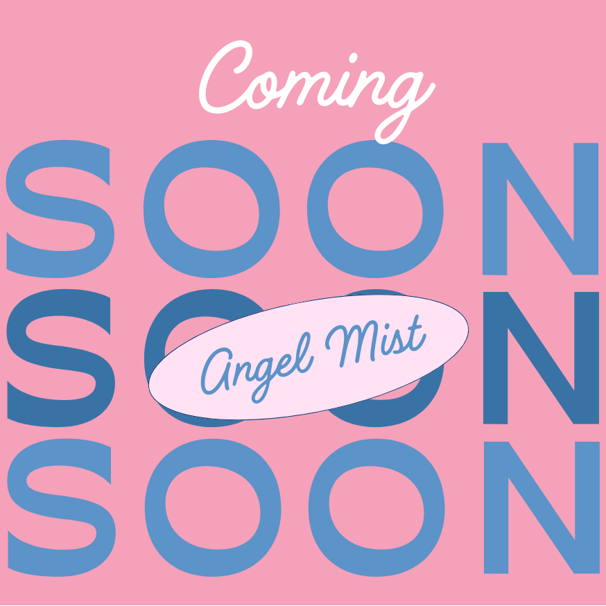 Promotional graphic for 'Angel Mist' with 'Coming Soon' text on a pink and blue striped background.